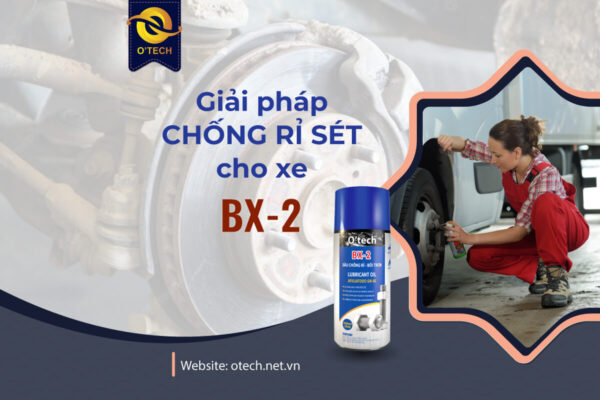 giai-phap-dau-chong-ri-set-cho-xe-bx-2-otech